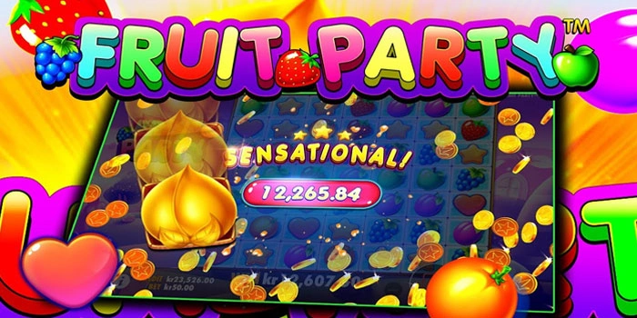 Panduan Lengkap Slot Fruit Party Cari Scatter Gacor