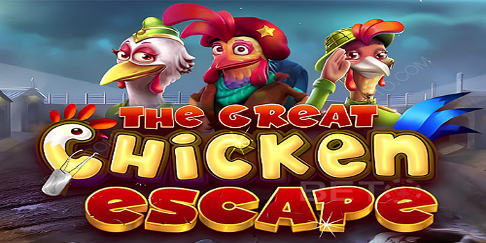 Strategi Mendapatkan Maxwin di Slot The Great Chicken Escape